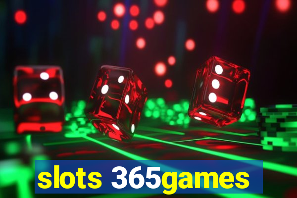 slots 365games